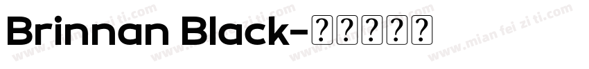 Brinnan Black字体转换